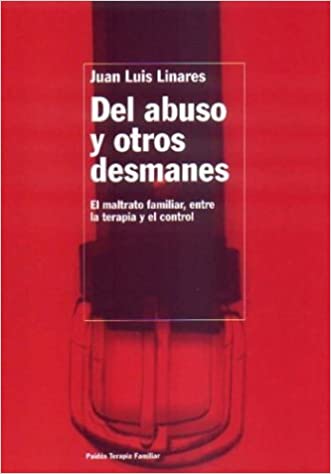 Del abuso y otros desmanes