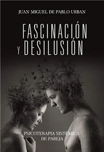 Fascinación y desilusión